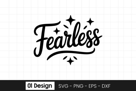 Be Fearless Motivational Inspirational Q Graphics for Crafts