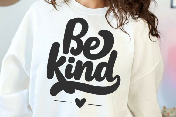 Be Kind SVG PNG, Self Love Svg Graphics for Crafts