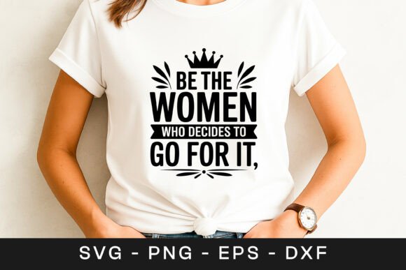Be the Women Who Decide to Go for It Quo Graphics and Crafts Review