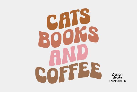 Cats Books and Coffee Groovy SVG PNG for Graphics & Crafts
