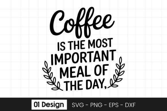 Coffee is the Most Important Meal Quote Review