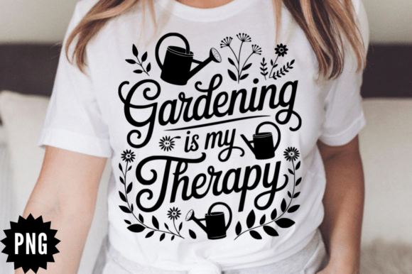 Funny Floral Gardening is My Therapy SVG Graphics for Crafts