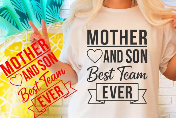 Mother and Son Best Team Ever SVG Design Graphics Crafts