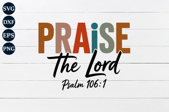 Praise the Lord SVG Graphics for Crafts