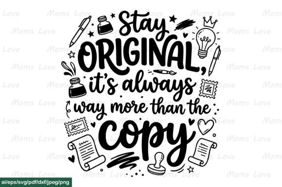 Stay Original SVG PNG AI PDF EPS DXF for Crafts and Graphics