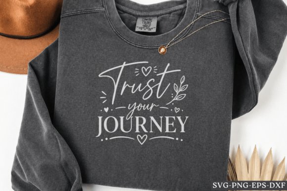 Trust Your Journey SVG Graphics for Crafts