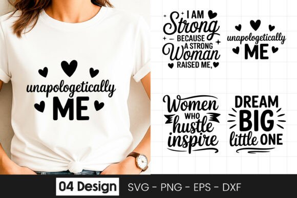 Unapologetically Me Women Empowerment Graphics for Crafts and Content