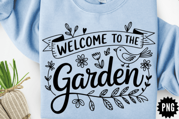Welcome to the Garden SVG Design for Graphics and Crafts